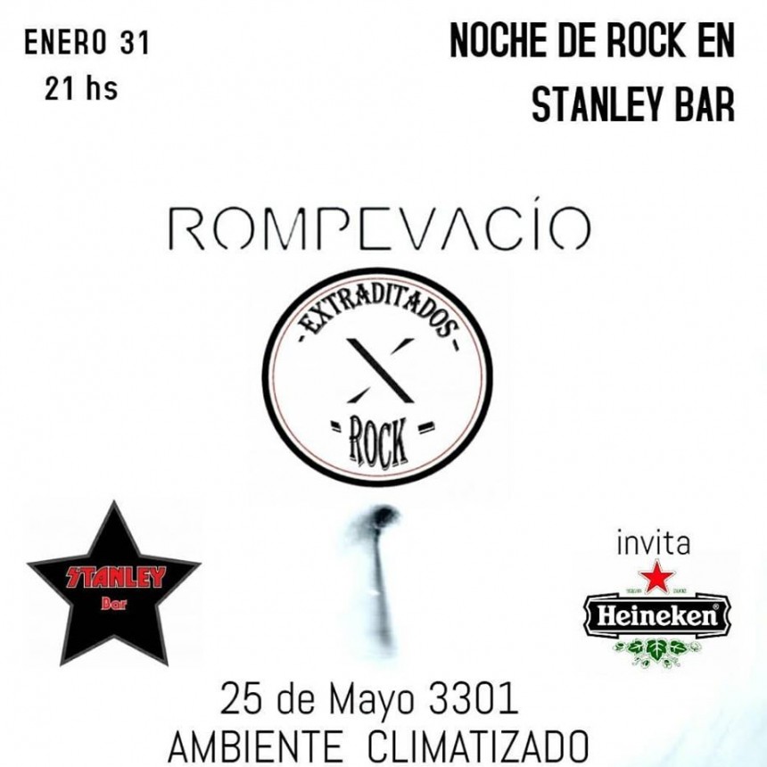 31/1 - ROMPEVACIO y EXTRADITADOS ROCK en Stanley