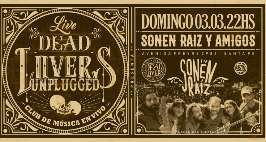 3/3 - Sonen Ra&iacute;z y Amigos - DeadLovers Unplugged