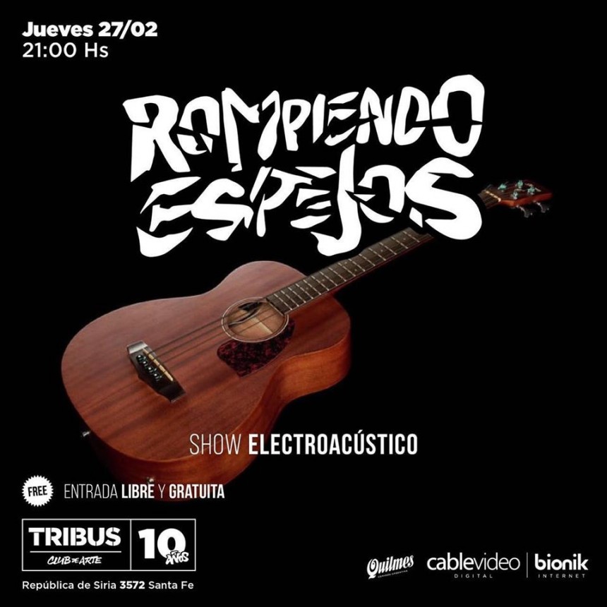 27/2 - Show electroac&uacute;stico de Rompiendo Espejos