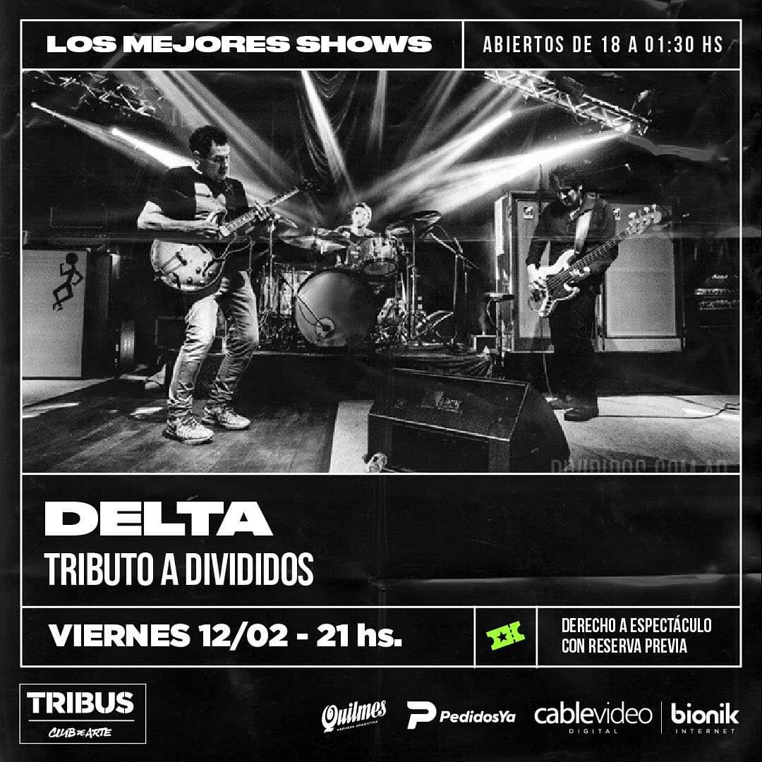 12/3 - Delta, Tributo a Divididos en Tribus