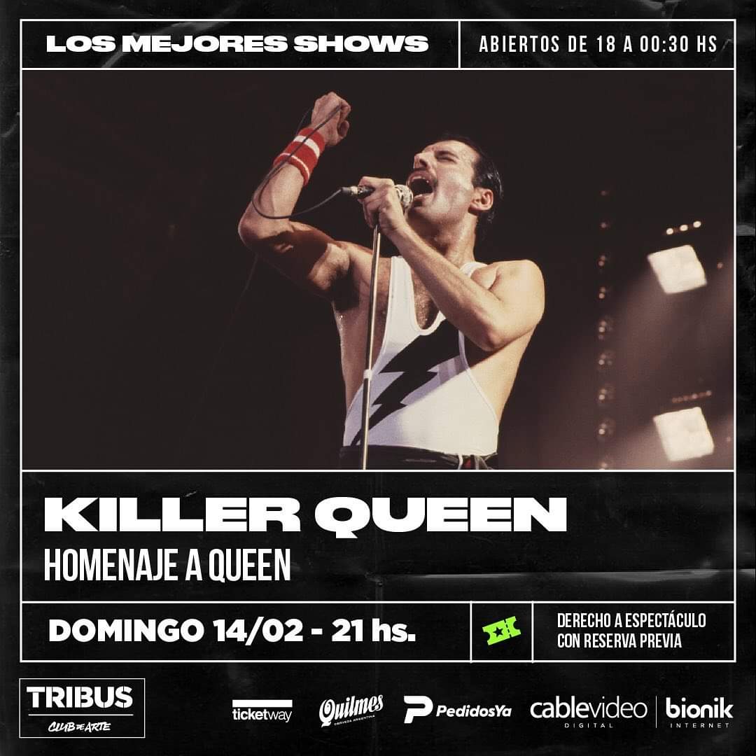 14/2 - KILLER QUEEN en Tribus