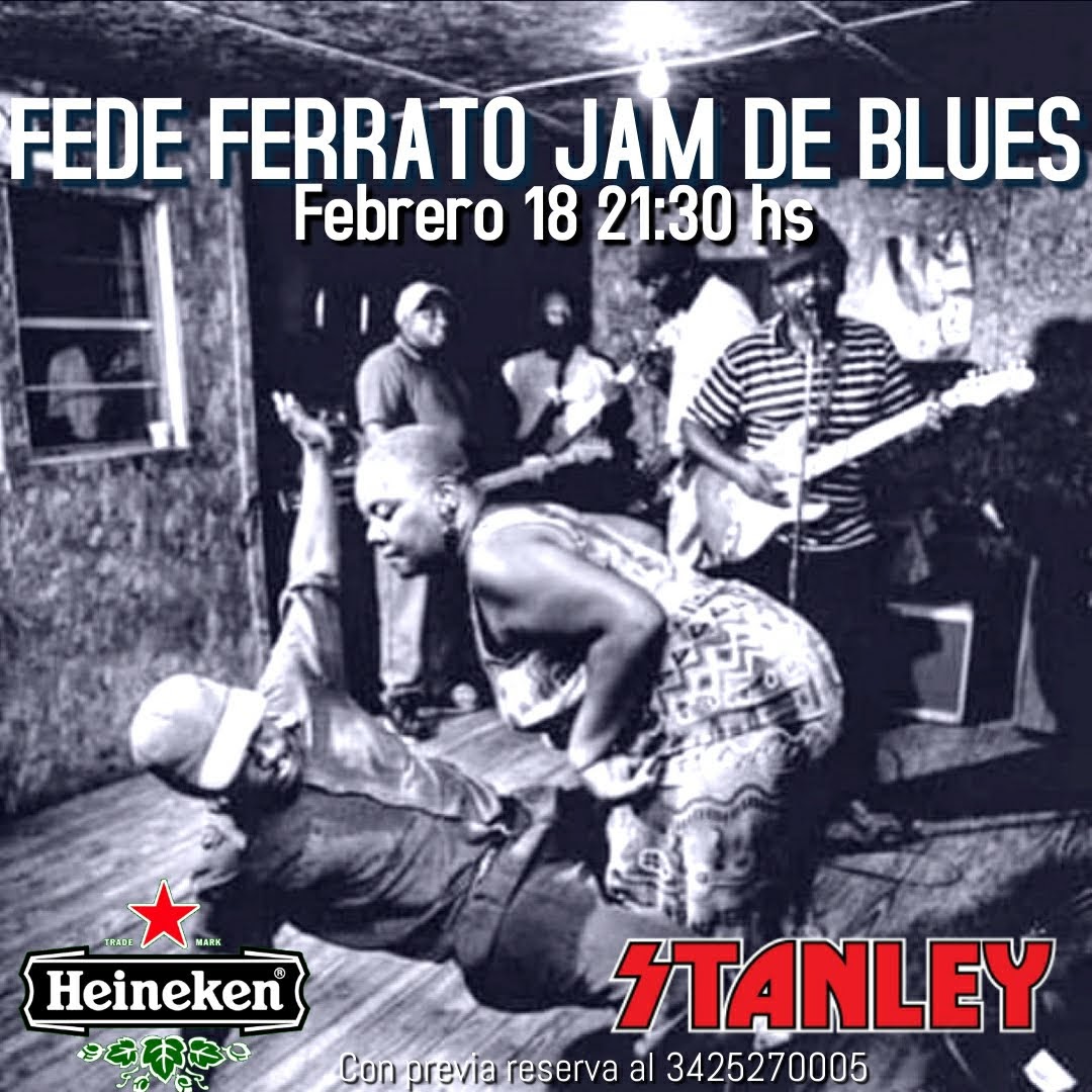 18/2 - FEDE FERRATO JAM DE BLUES en Stanley