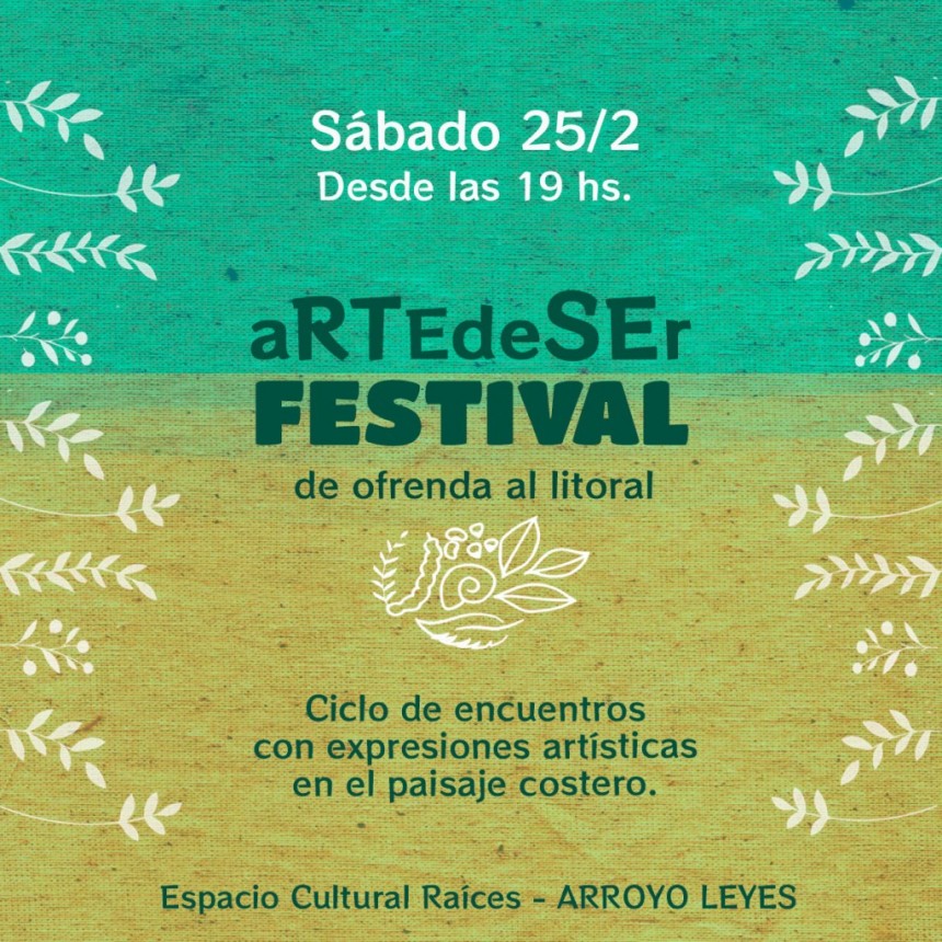 25/2 - A R T E D E S E R Festival de ofrenda al litoral