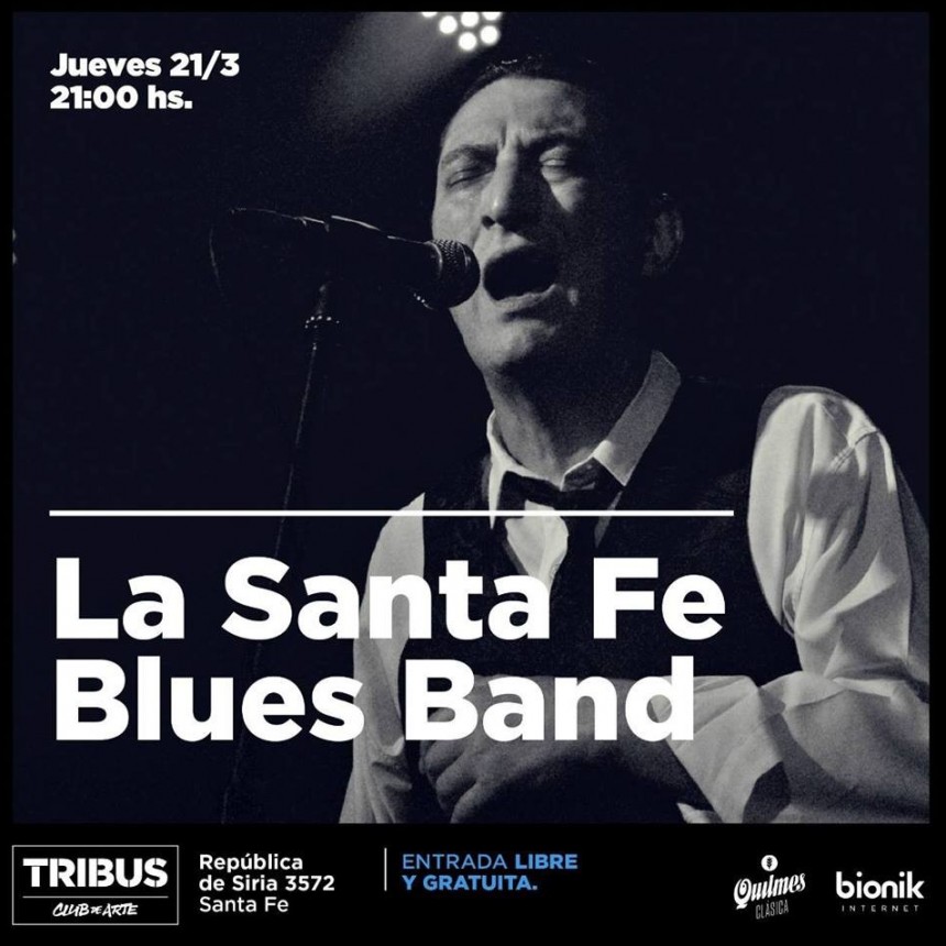 21/3 - La Santa Fe Blues | Tribus Club de Arte