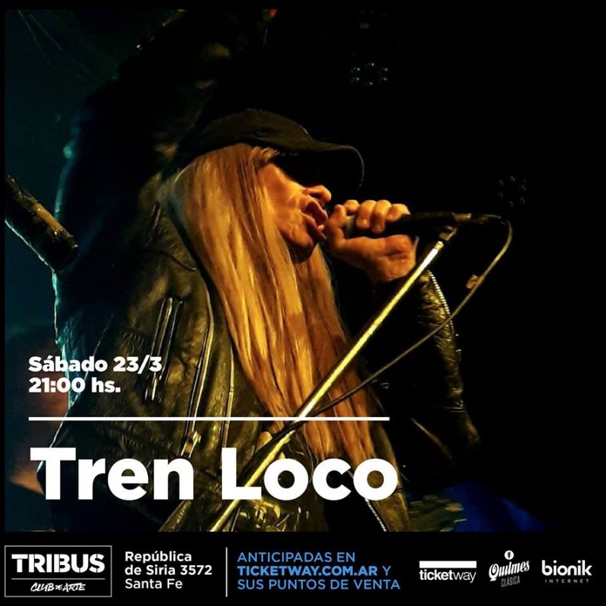 23/3 - Tren Loco | Tribus Club de Arte