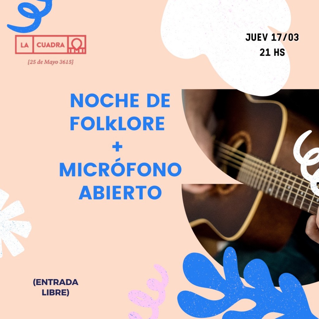 17/03 - Noche de folclore y mic abierto en La Cuadra