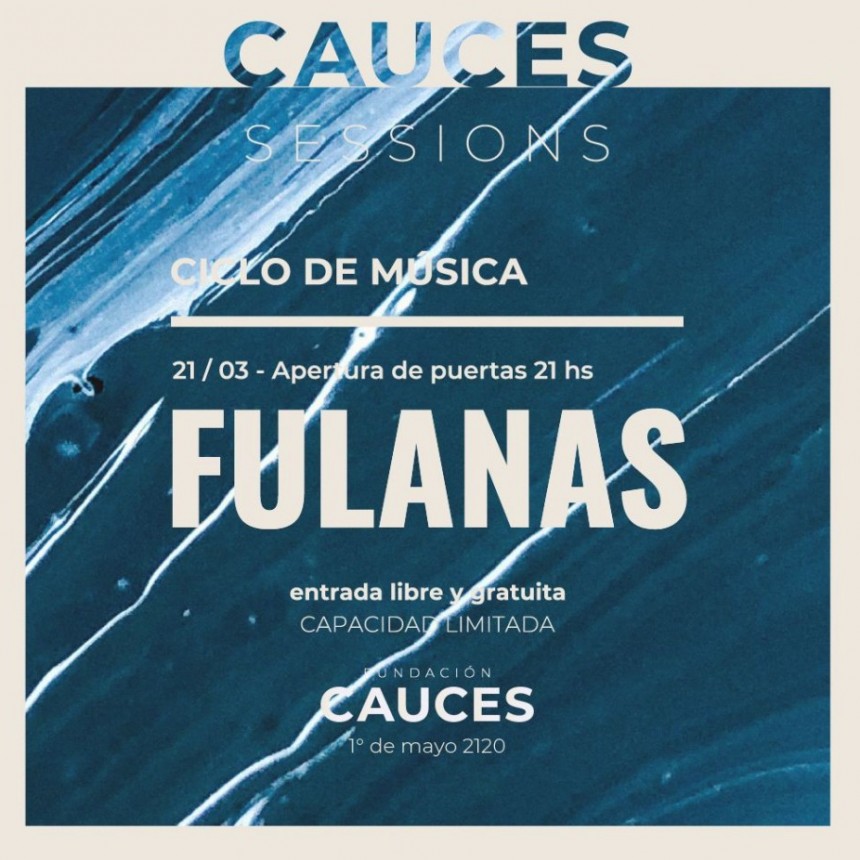 21/3 - FULANAS en la 2da EDICI&Oacute;N del CAUCES SESSIONS