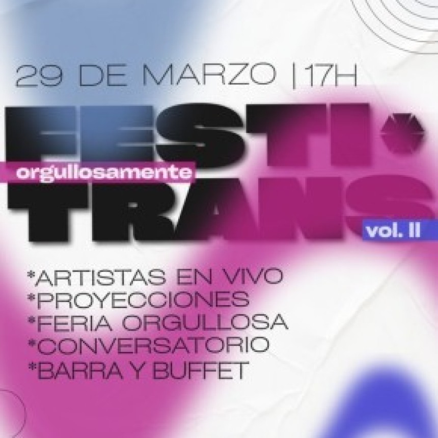29/3 - Festival: Orgullosamente Trans Vol II