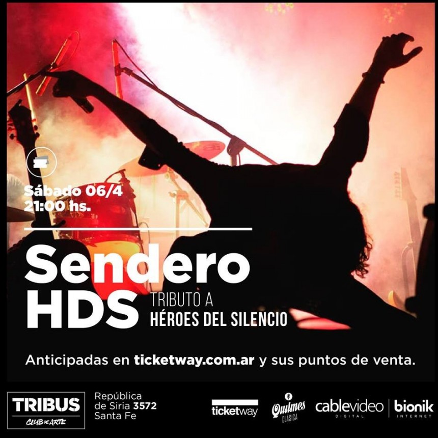 6/4 - Sendero HDS (Tributo A H&eacute;roes Del Silencio)