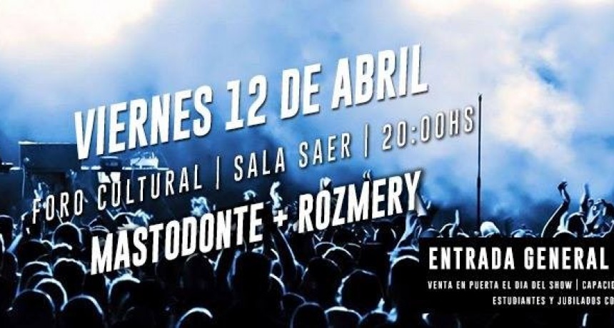 12/4 - Rozmery & Mastodonte en el foro cultural UNL