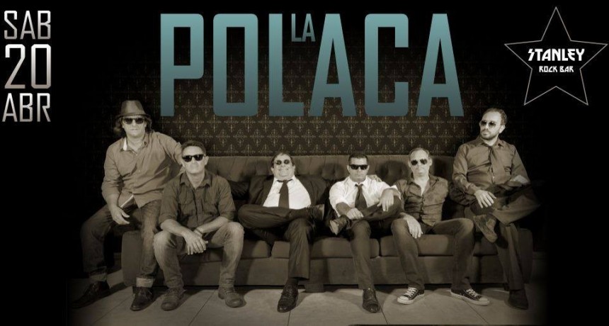 20/4 - La Polaca Blues en Stanley