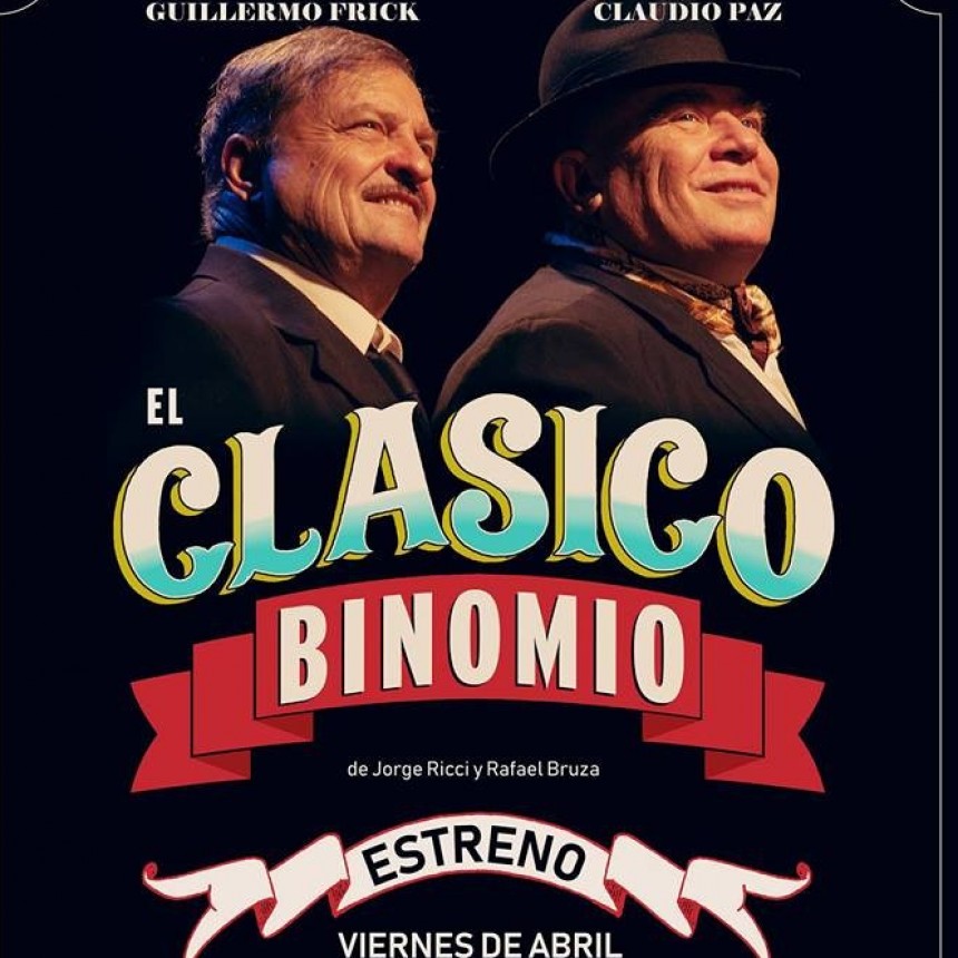 Viernes de abril- EL CL&Aacute;SICO BINOMIO en LOA