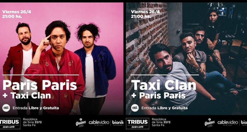 26/4 - PARIS PARIS y TAXI CLAN en SANTA FE!