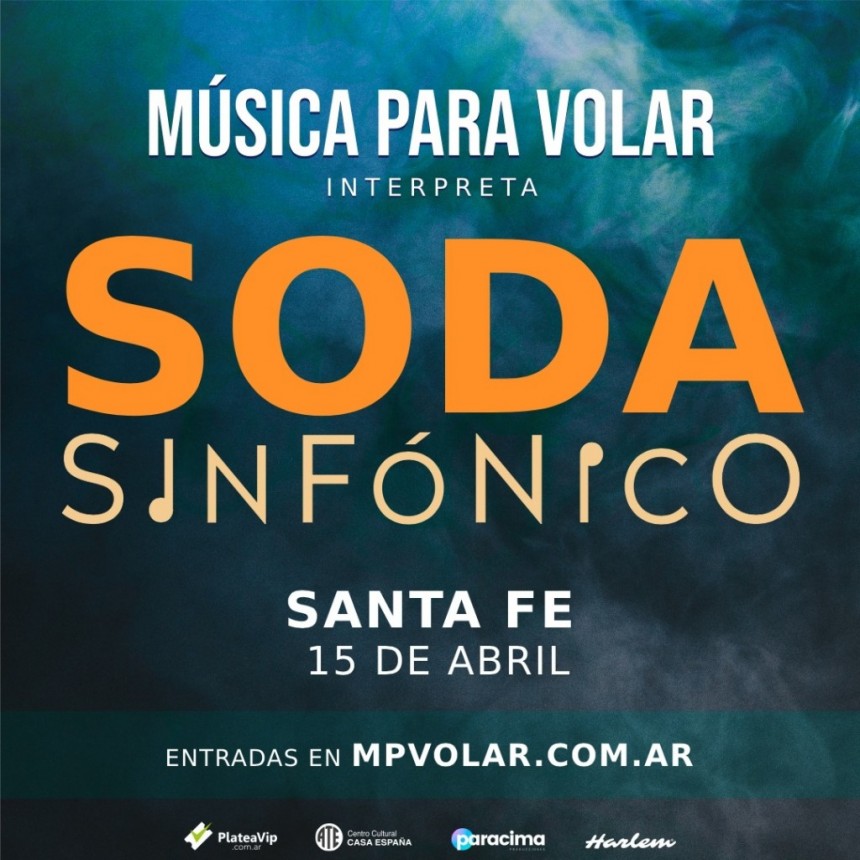 15/4 - M&uacute;sica para Volar vuelve a Santa Fe  con nuevo espect&aacute;culo: Soda Sinf&oacute;nico