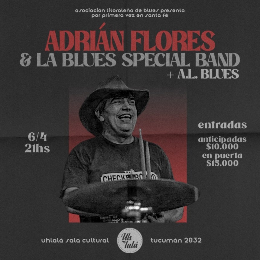 6/4 - La ALBlues junto a Adri&aacute;n Flores y la Blues Special Band en UH LAL&Aacute;