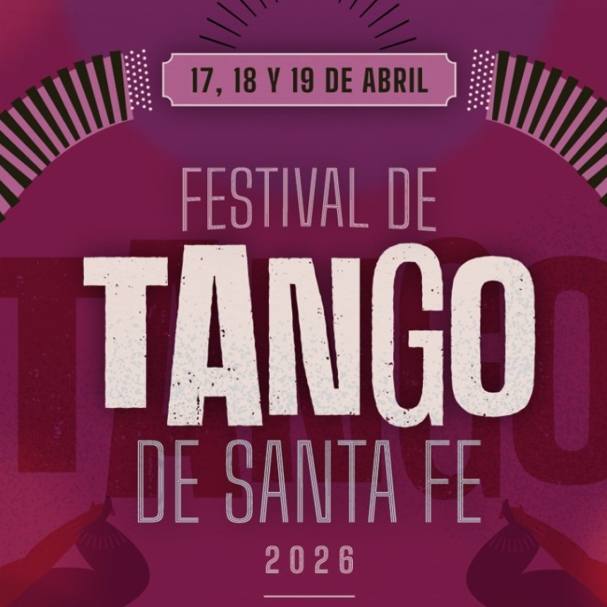Llega el Festival de Tango a Santa Fe