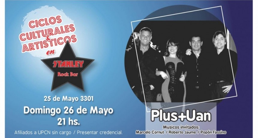 26/5 - PLUS + U&Aacute;N en el Ciclo de UPCN en Stanley