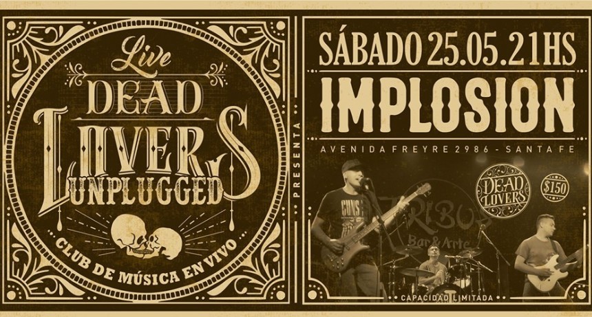 25/5 - Implosi&oacute;n - DeadLovers Unplugged
