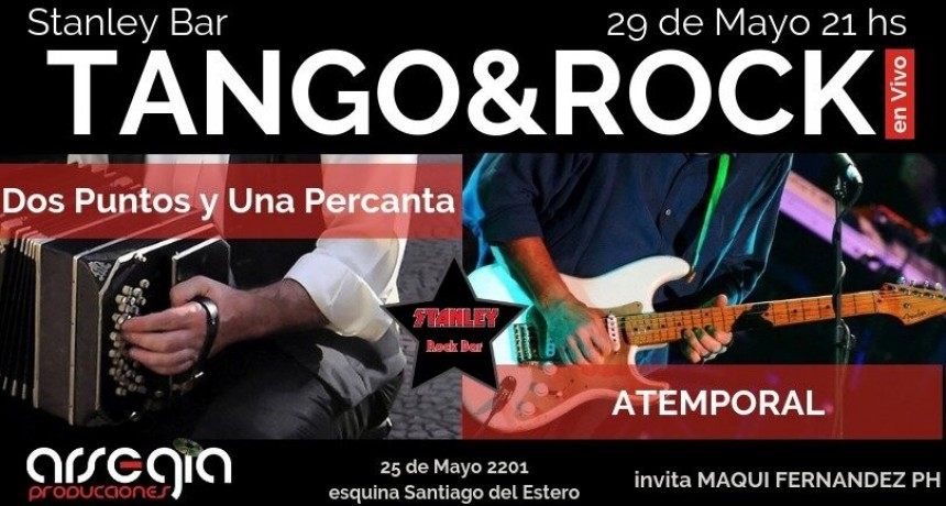 29/5 - TANGO & ROCK en Stanley