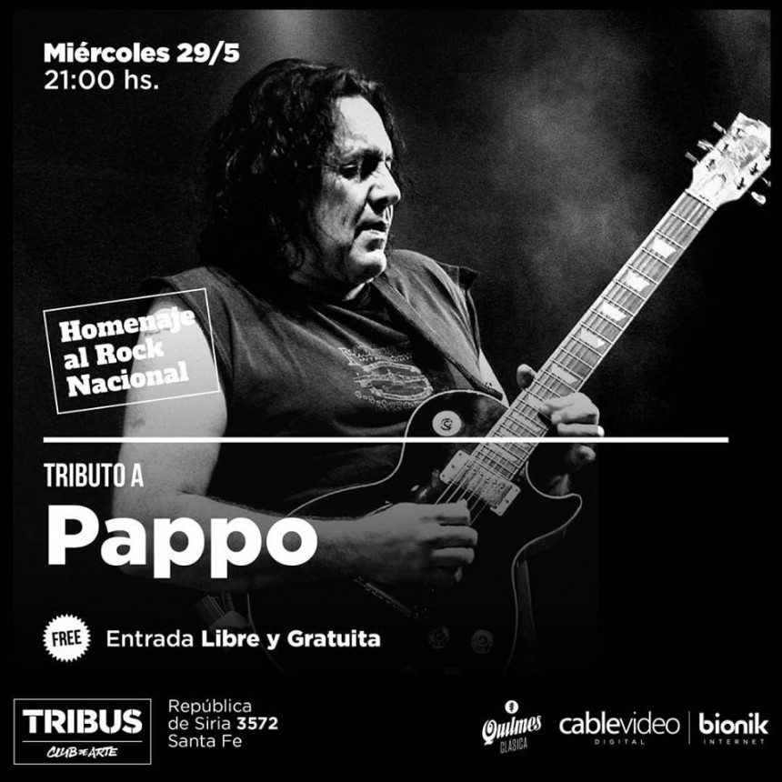 29/5 - HOMENAJE a Pappo en Tribus