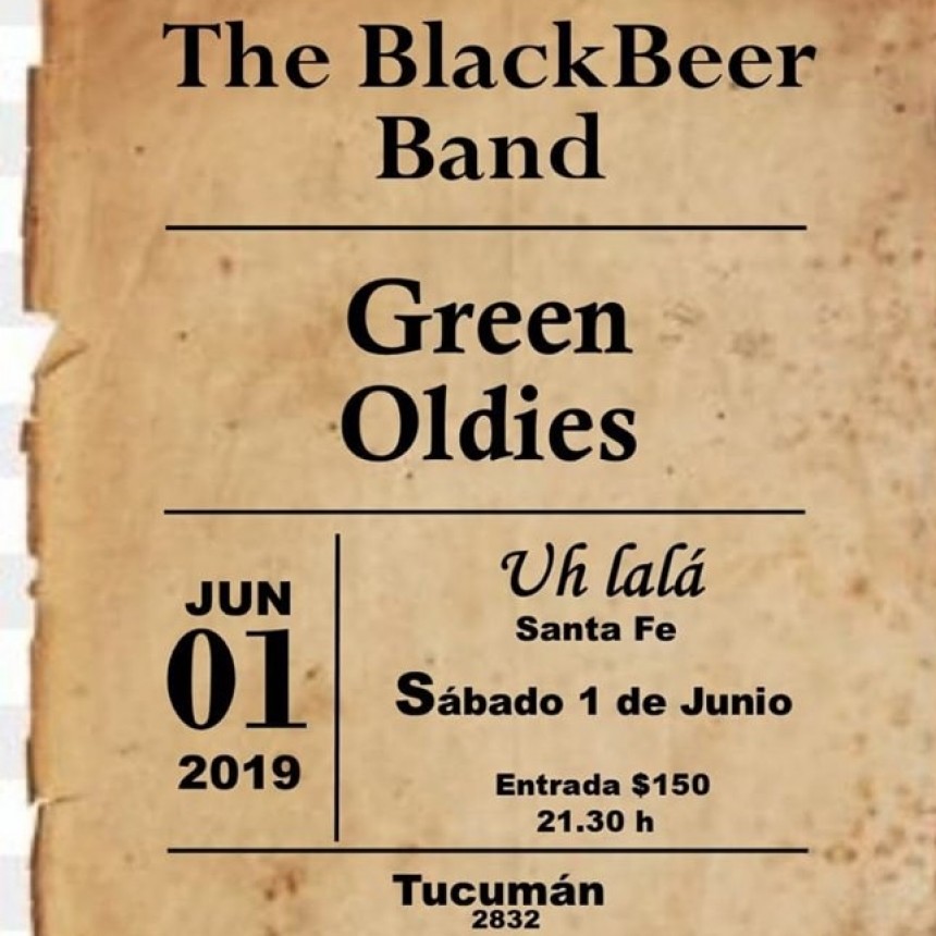 1/6 - The Black Beer Band & Green Oldies en Uhlala