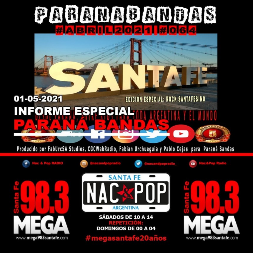 Informe de Pablo Cejas sobre el Paran?&nbsp; Bandas #64 ESPECIAL SANTA FE, y final de NAC & POP
