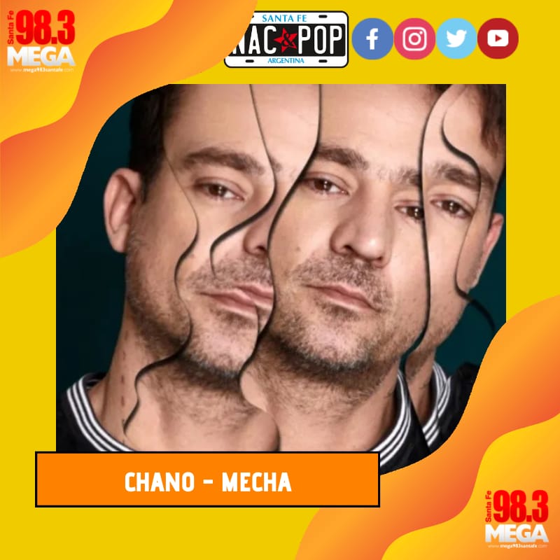 CHANO  present� "Mecha" en NAC & POP