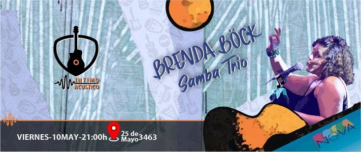 17/5 - Íntimo y Acústico - Brenda Bock Samba Trío