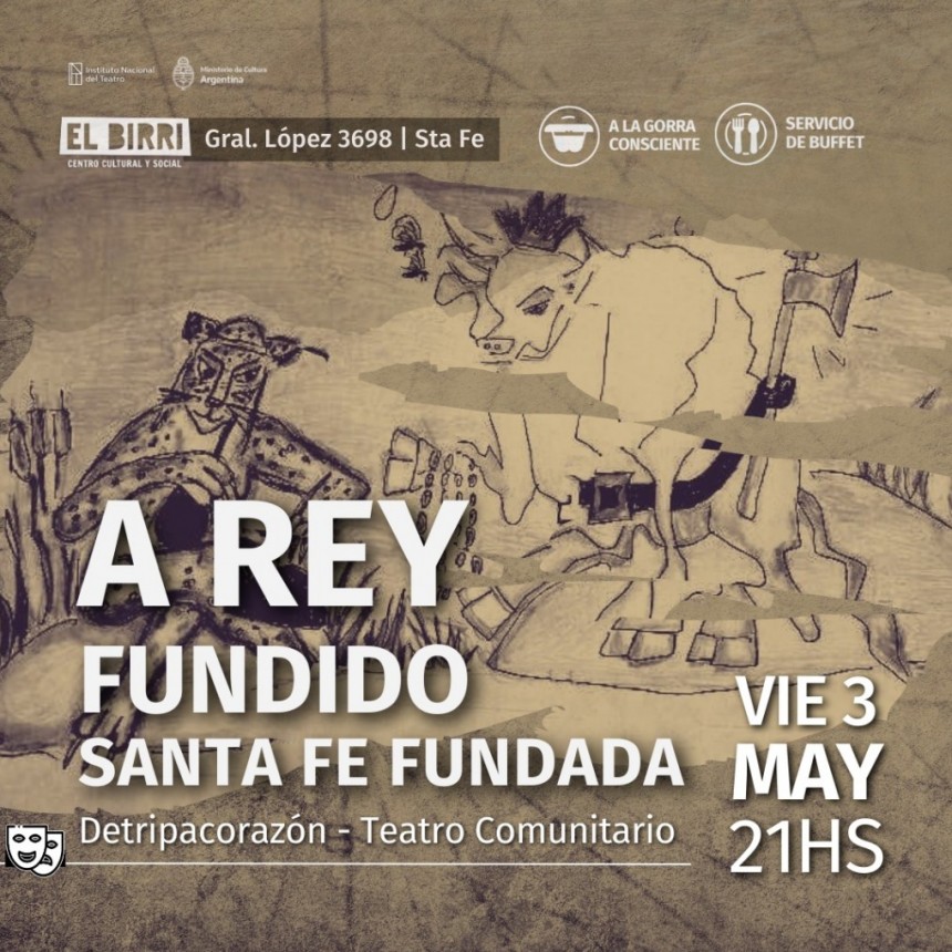 3/5 -  &ldquo;A REY FUNDIDO, SANTA FE FUNDADA&rdquo; en EL BIRRI