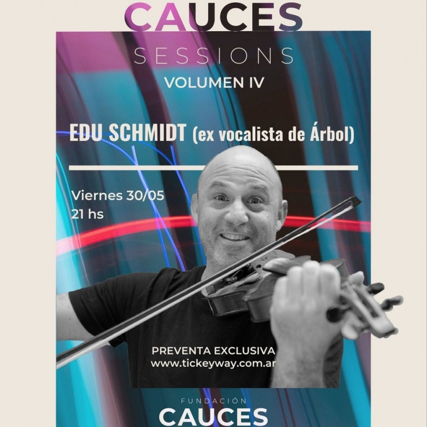 30/5 - Edu Schmidt en Fundaci&oacute;n Cauces