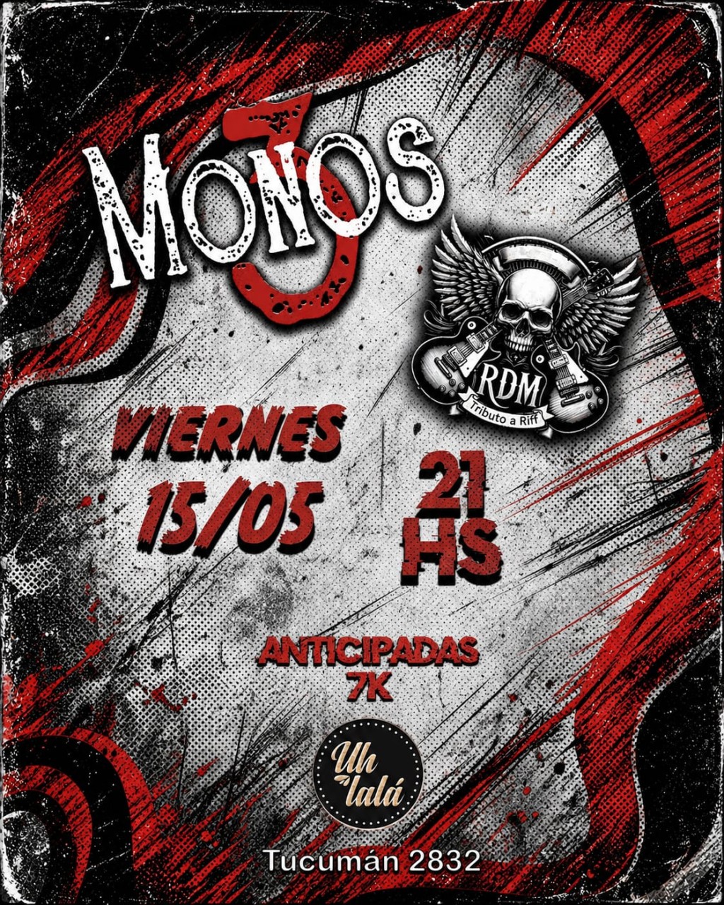 15/5 - "3 MONOS &ndash; RUEDAS DE METAL se presentan en Uh lal&aacute;"