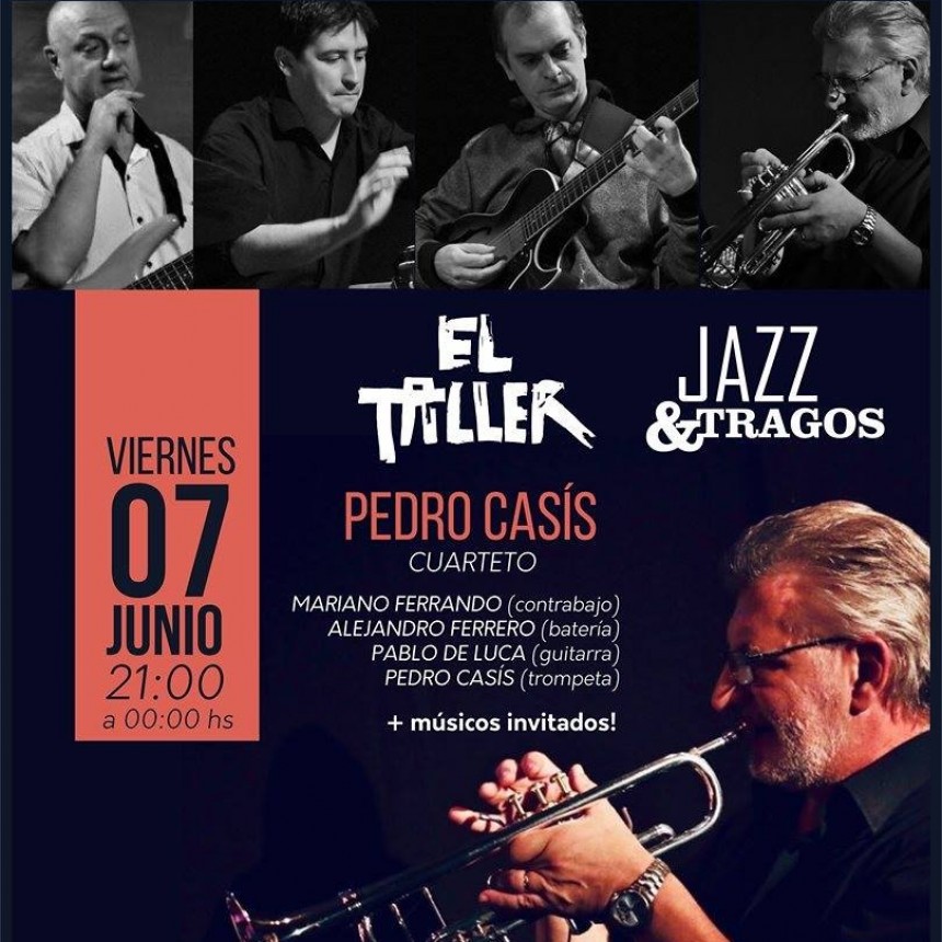 7/6 - Pedro Cas&iacute;s cuarteto en El Taller