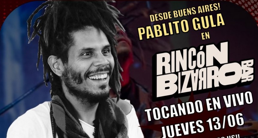 13/6 - Pablito Gula en Rinc&oacute;n Bizarro Bar