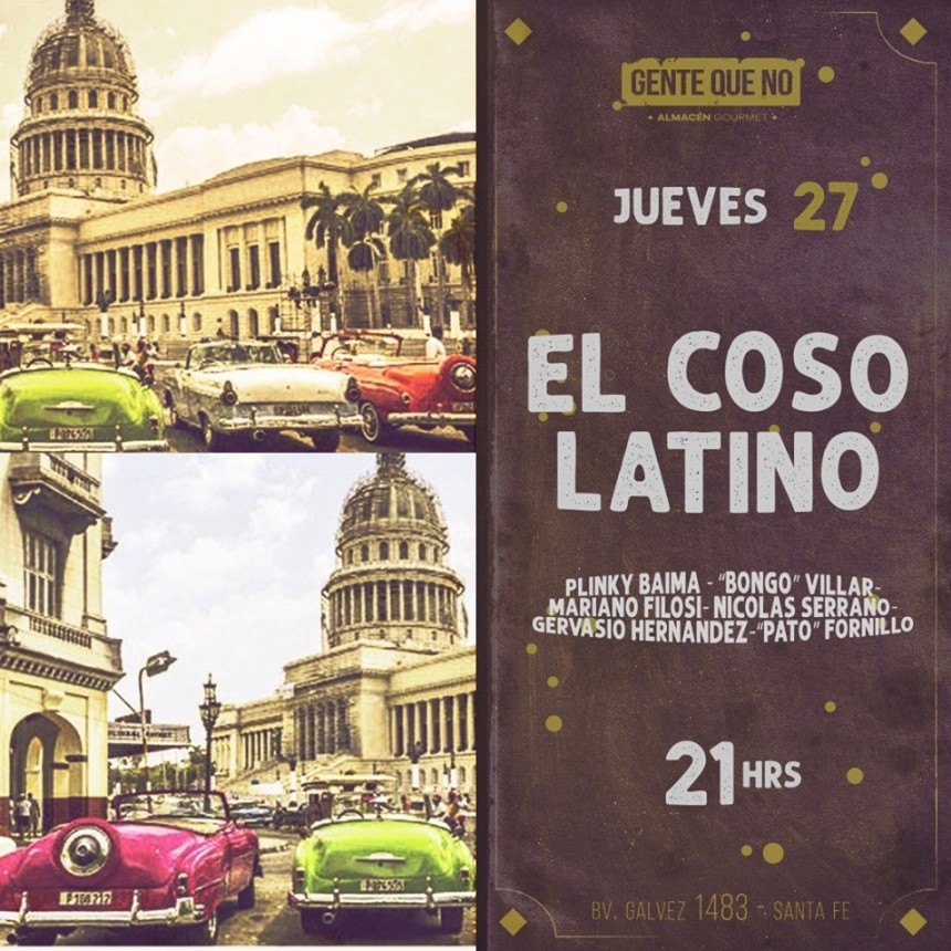 27/6 - El coso latino en Gente Que No