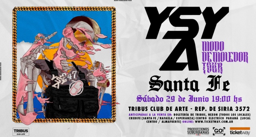 29/6 - YSY A Modo Demoledor Tour en Santa Fe