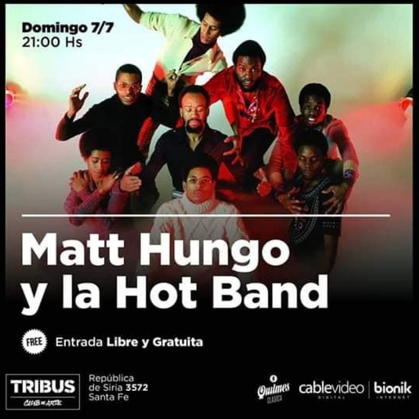 7/7 - MATT HUNGO Y LA HOT BAND en Tribus
