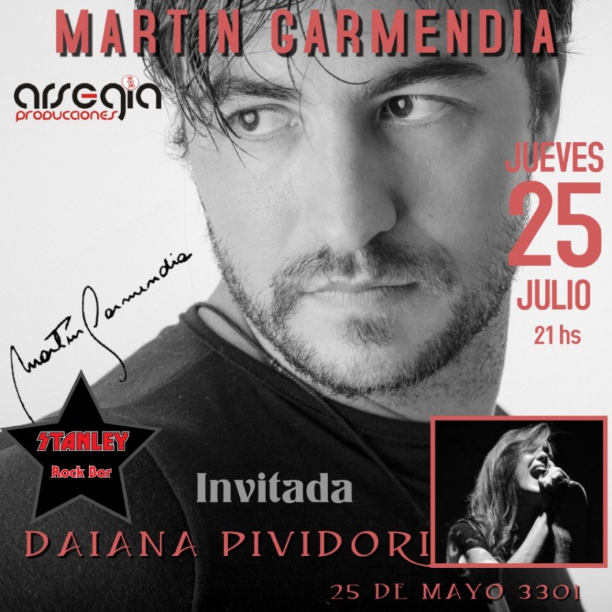 25/7 - Mart&iacute;n Garmendia y una noche muy especial