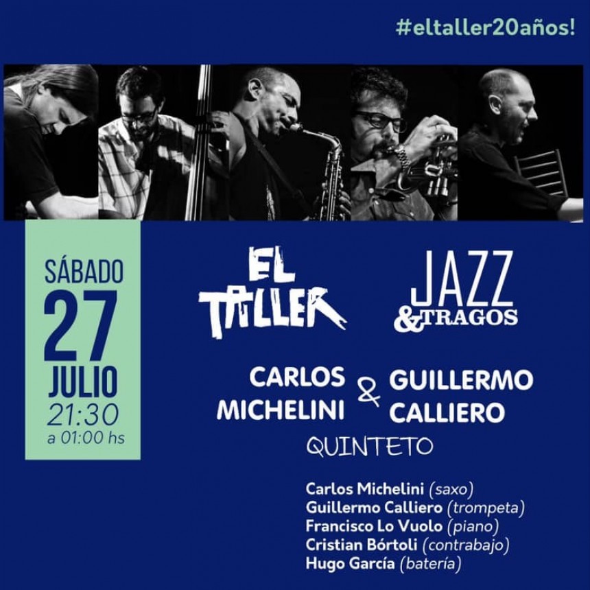 27/7 - Jazz y Tragos Carlos Michelini - Guillermo Calliero Quinteto