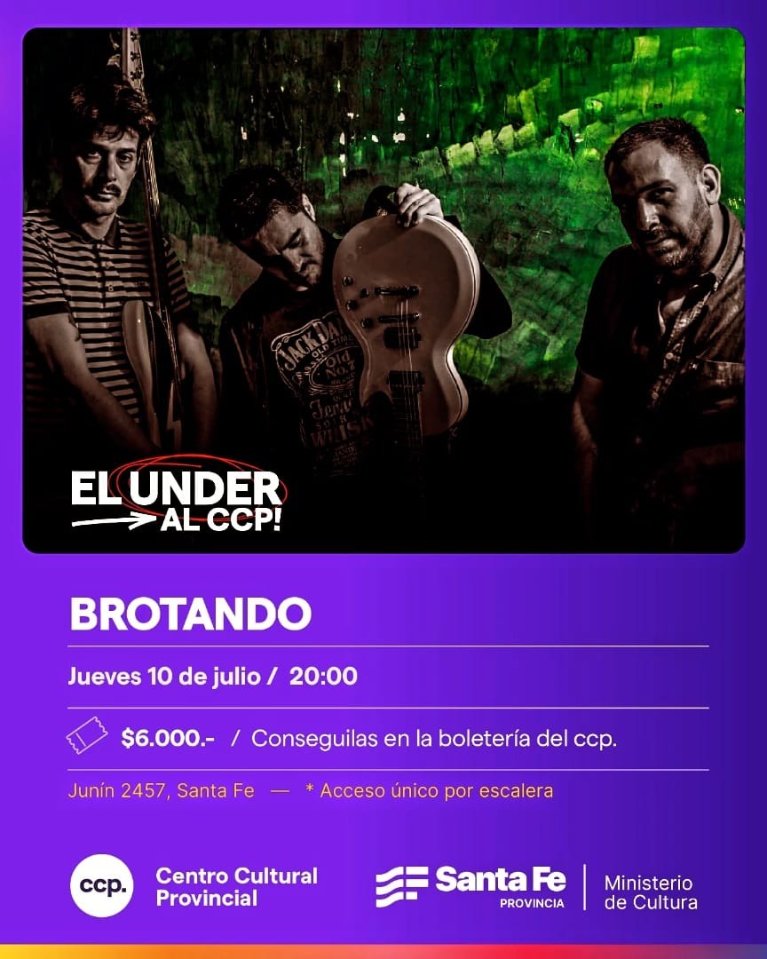 10/7: El UNDER al CCP: BROTANDO 