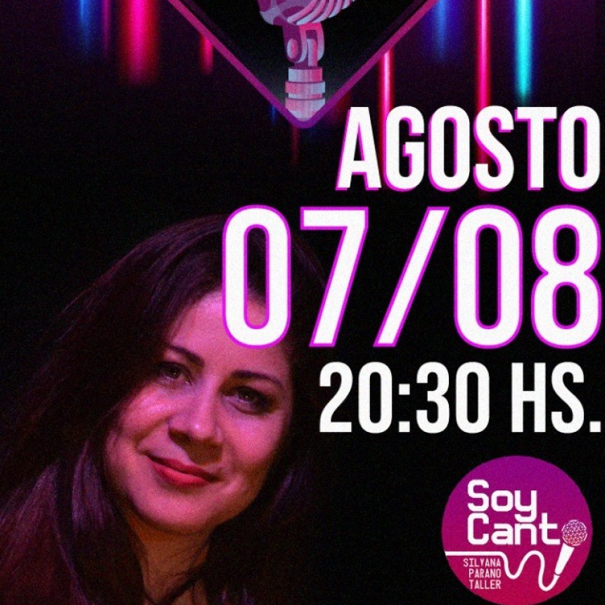 7/8 - AHORA LA ESCENARIO: SOY CANTO 