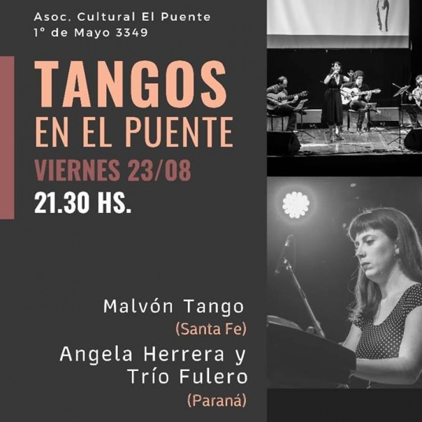 23/8 - TANGOS EN EL PUENTE - Malv&oacute;n + Angela Herrera