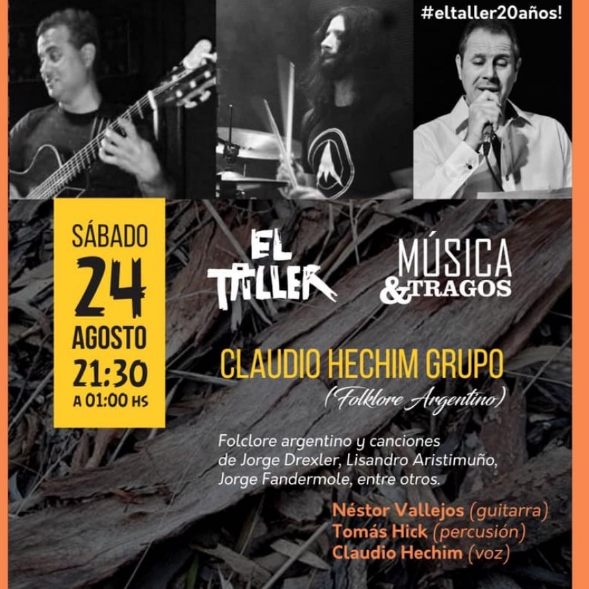 24/8 - CLAUDIO HECHIM GRUPO en EL Taller