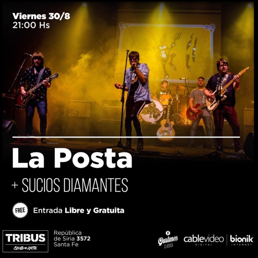 30/8 - La Posta y Sucios Diamantes en Tribus