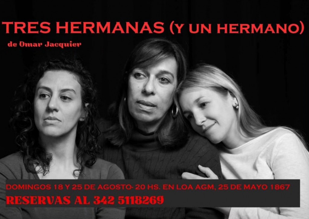 Domingos 18/8 y 25/8 - Tres hermanas y un hermano en LOA