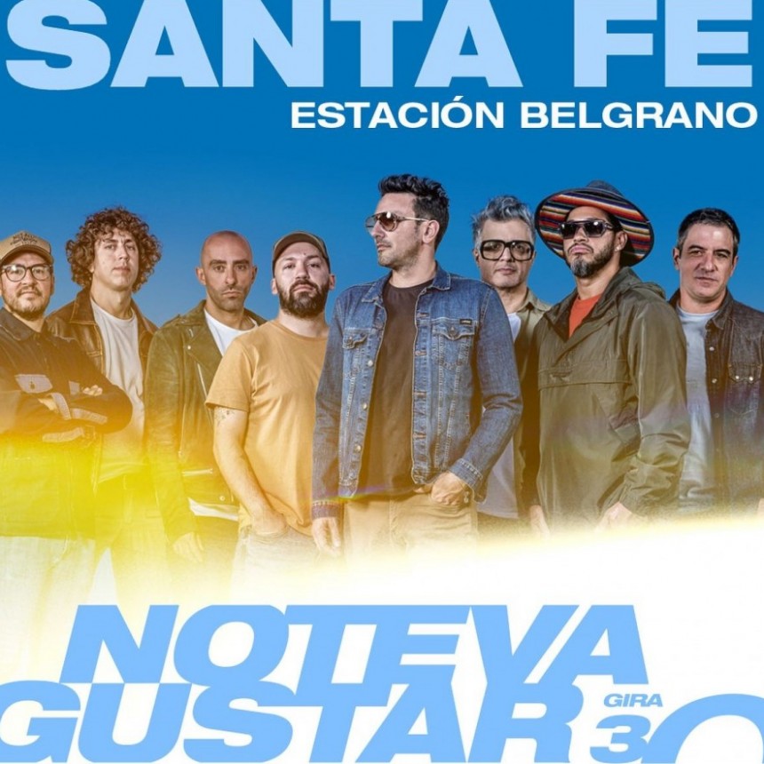NO TE VA GUSTAR en Santa Fe 