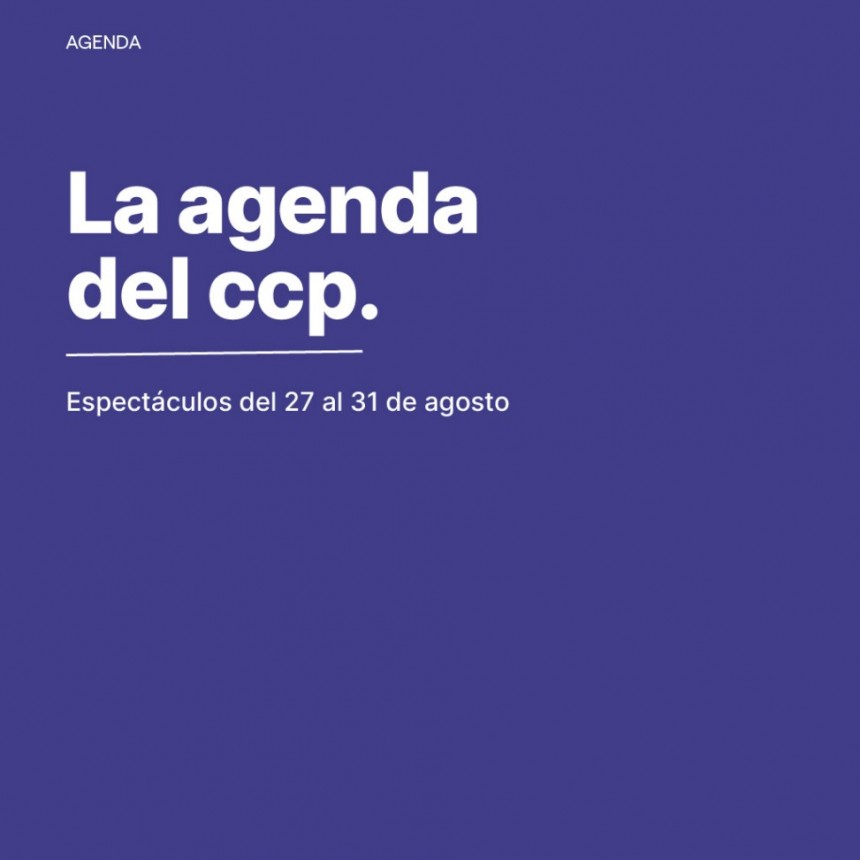 PROGRAMACION DEL CCP del 27/8 al 31/8