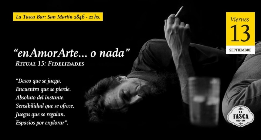 13/9 - Enamorarte o nada en LA TASCA