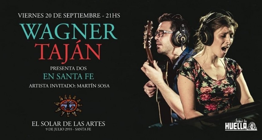 20/9 - Wagner Taj&aacute;n Presenta "Dos" En Santa Fe // El Solar De Las Artes