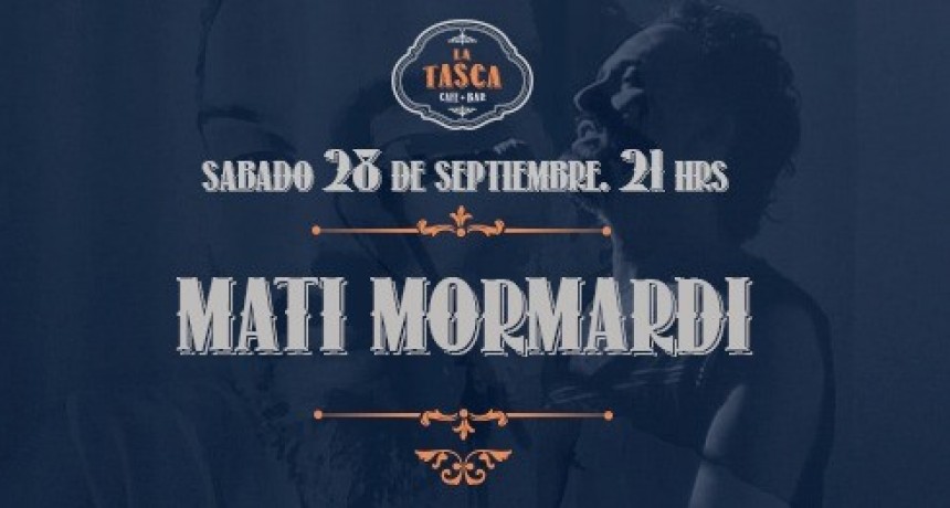 28/9 - Mati Mormandi en La Tasca