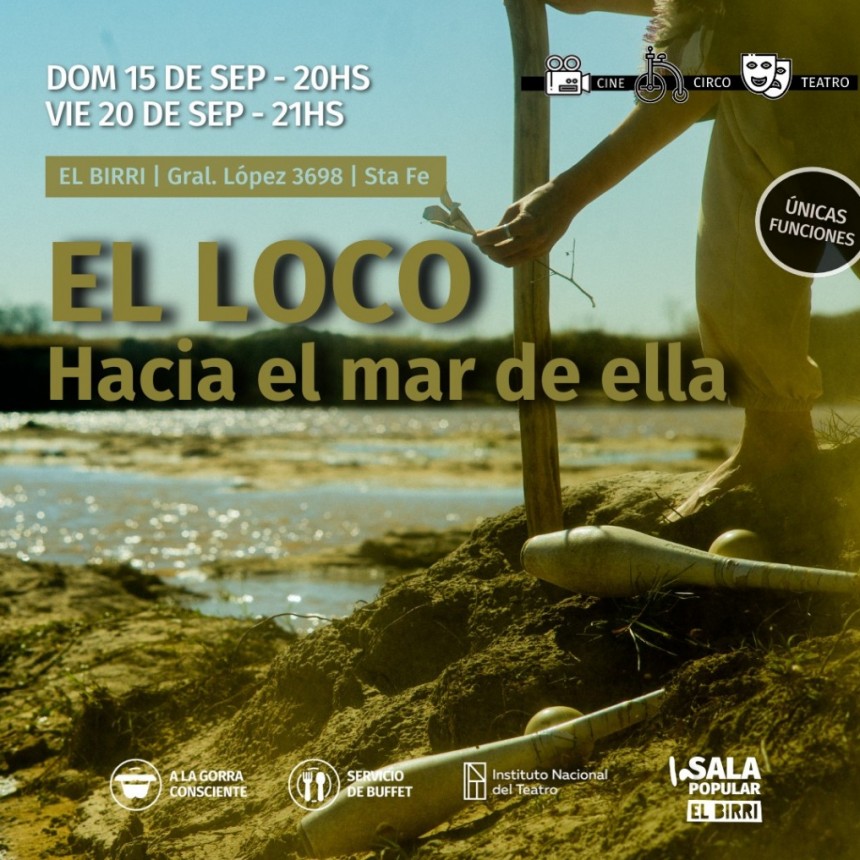 20/9 - "EL LOCO, HACIA EL MAR DE ELLA" en El Birri